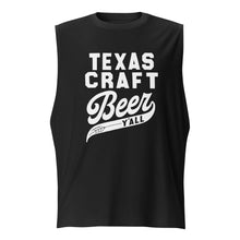 Texas Craft Beer Y'all Unisex Muscle Shirt